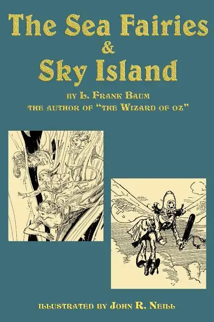 The Sea Fairies & Sky Island - Paperback
