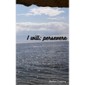 I will; persevere - Paperback