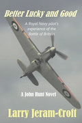 Better Lucky and Good - Paperback
