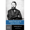 Melville's Short Novels: Authoritative Texts, Contexts, Criticism - Paperback