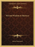 Wit and Wisdom in Morocco - Paperback