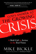 God's Answer to the Growing Crisis: A Bold Call to Action in the End Times - Paperback