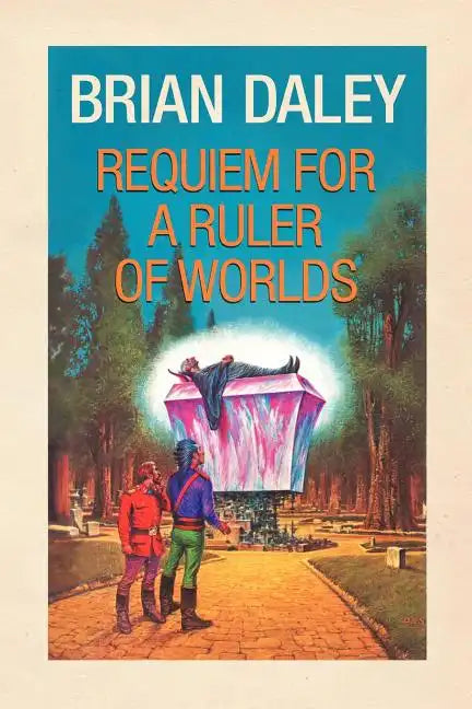 Requiem for a Ruler of Worlds - Paperback