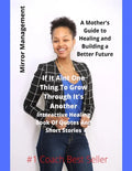 If It Ain't One Thing To Grow Through It's Another: Interactive Healing Book Of Quotes And Short Stories - Paperback