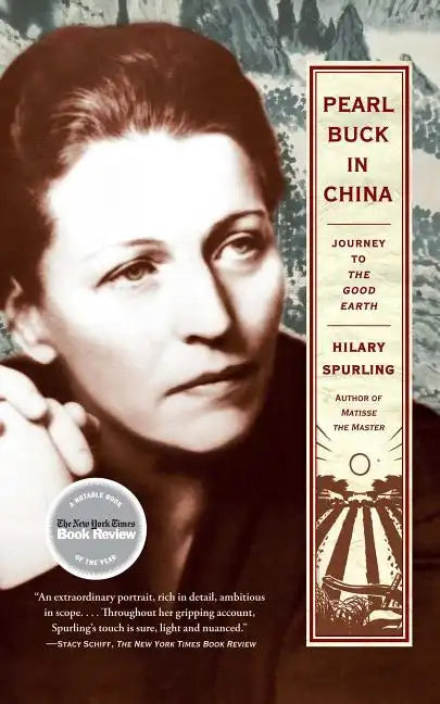 Pearl Buck in China: Journey to the Good Earth - Paperback