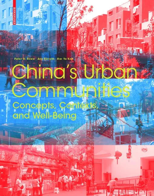 China's Urban Communities: Concepts, Contexts, and Well-Being - Hardcover