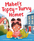 Mabel's Topsy-Turvy Homes - Hardcover