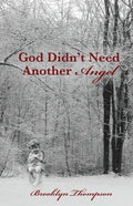 God Didn't Need Another Angel - Paperback