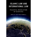 Islamic Law and International Law: Peaceful Resolution of Disputes - Paperback