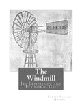 The Windmill: Its Efficiency and Economic Use - Paperback