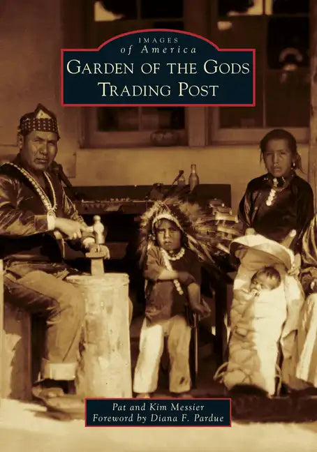 Garden of the Gods Trading Post - Paperback