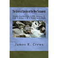 The General Epistles of the New Testament: Study Guides for LIFE: James; 1, 2, & 3 John; 1 & 2 Peter and Jude - Paperback