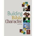 Building Bible Character: Helping Teens Rise Above the World - Paperback