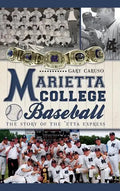 Marietta College Baseball: The Story of the 'Etta Express - Hardcover