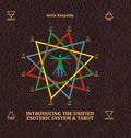 Introducing the Unified Esoteric System and Tarot - Hardcover