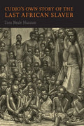 Cudjo's Own Story of the Last African Slaver - Paperback