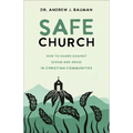 Safe Church: How to Guard Against Sexism and Abuse in Christian Communities - Paperback