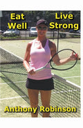 Eat Well Live Strong - Paperback