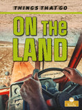 On the Land - Library Binding