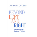 Beyond Left and Right: The Future of Radical Politics - Paperback