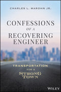 Confessions of a Recovering Engineer: Transportation for a Strong Town - Hardcover
