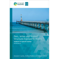 Piers, Jetties and Related Structures Exposed to Waves: Guidelines for Hydraulic Loadings - Paperback