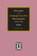 Copiah County, Mississippi 1844-1859, Marriage Records Of. - Paperback