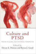 Culture and Ptsd: Trauma in Global and Historical Perspective - Paperback