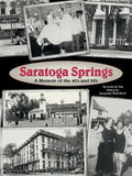 Saratoga Springs; a Memoir of the 40'S and 50'S - Paperback