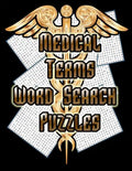 Medical Terms - Word Search Puzzles: 75 Huge Word Search Puzzles For Doctors, Nurses and Students! - Paperback