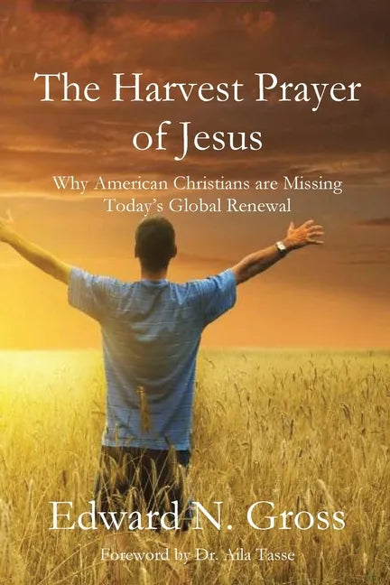 The Harvest Prayer of Jesus - Paperback