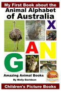 My First Book about the Animal Alphabet of Australia - Amazing Animal Books - Children's Picture Books - Paperback