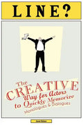 Line?: The Creative Way for Actors to Quickly Memorize Monologues and Dialogues - Paperback