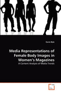 Media Representations of Female Body Images in Women's Magazines - Paperback
