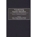Transforming Teacher Education: Lessons in Professional Development - Hardcover