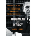 Judgment and Mercy: The Turbulent Life and Times of the Judge Who Condemned the Rosenbergs - Paperback