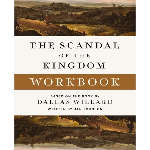 The Scandal of the Kingdom Workbook: How the Parables of Jesus Revolutionize Life with God - Paperback