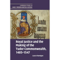 Royal Justice and the Making of the Tudor Commonwealth, 1485-1547 - Hardcover
