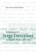 A Dictionary of Stage Directions in English Drama 1580-1642 - Paperback