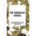 The Federalist Papers - Hardcover