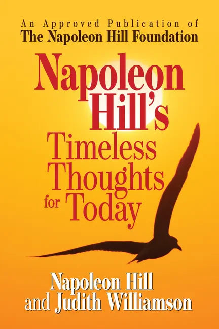Napoleon Hill's Timeless Thoughts for Today - Paperback