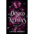 Denied by The Alphas - Paperback