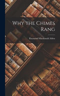 Why the Chimes Rang - Hardcover