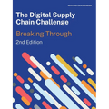 The Digital Supply Chain Challenge 2nd Edition - Paperback