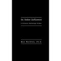 On Undue Influence: A Forensic Psychology Primer - Paperback