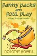 Fanny Packs and Foul Play (A Haley Randolph Mystery) - Paperback