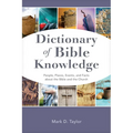 Dictionary of Bible Knowledge: People, Places, Events, and Facts about the Bible and the Church - Paperback
