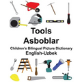 English-Uzbek Tools/Asboblar Children's Bilingual Picture Dictionary - Paperback