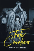 Felix Cavaliere Memoir of a Rascal: From Pelham, NY to the Rock & Roll Hall of Fame - Paperback