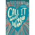 Call It What You Want - Paperback